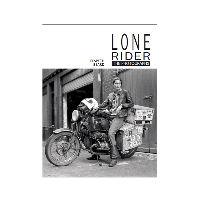 Lone Rider - The photographs (Signed Copy)